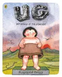 UG: Chłopięcy geniusz epoki kamienia łupanego i jego poszukiwania miękkich spodni - UG: Boy Genius of the Stone Age and His Search for Soft Trousers