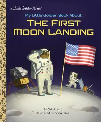 Moja mała złota książka o pierwszym lądowaniu na Księżycu - My Little Golden Book about the First Moon Landing