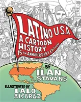 Latino Usa, wydanie poprawione: A Cartoon History - Latino Usa, Revised Edition: A Cartoon History