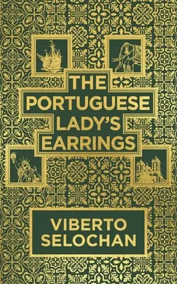 Kolczyki portugalskiej damy - The Portuguese Lady's Earrings