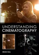 Zrozumieć kinematografię - Understanding Cinematography