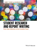 Studenckie badania i pisanie raportów: Od wyboru tematu do kompletnej pracy - Student Research and Report Writing: From Topic Selection to the Complete Paper