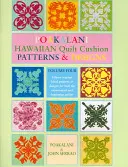 Poakalani Hawaiian Quilt Cushion Patterns and Designs: Tom czwarty - Poakalani Hawaiian Quilt Cushion Patterns and Designs: Volume Four