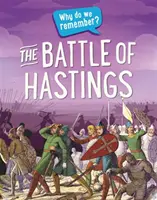 Dlaczego pamiętamy? Bitwa pod Hastings - Why Do We Remember?: The Battle of Hastings