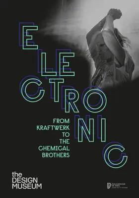 Elektronika: Od Kraftwerk do Chemical Brothers - Electronic: From Kraftwerk to the Chemical Brothers