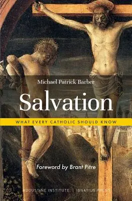 Zbawienie: Co każdy katolik wiedzieć powinien - Salvation: What Every Catholic Should Know