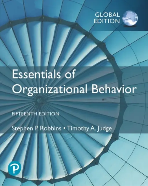 Podstawy zachowań organizacyjnych, wydanie globalne - Essentials of Organizational Behavior, Global Edition