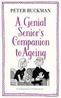 Genialny starszy towarzysz starzenia się - Genial Senior's Companion to Ageing