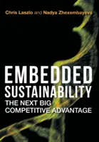 Wbudowany zrównoważony rozwój: Następna wielka przewaga konkurencyjna - Embedded Sustainability: The Next Big Competitive Advantage