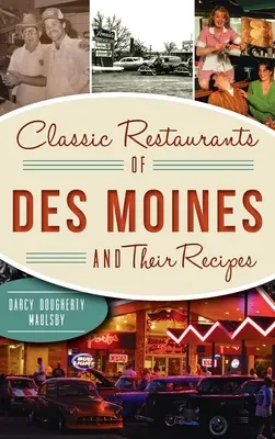 Klasyczne restauracje Des Moines i ich przepisy - Classic Restaurants of Des Moines and Their Recipes