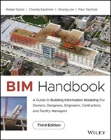 Bim Handbook: Przewodnik po modelowaniu informacji o budynku dla właścicieli, projektantów, inżynierów, wykonawców i zarządców obiektów - Bim Handbook: A Guide to Building Information Modeling for Owners, Designers, Engineers, Contractors, and Facility Managers