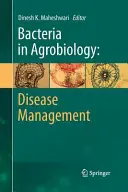 Bakterie w agrobiologii: Zarządzanie chorobami - Bacteria in Agrobiology: Disease Management