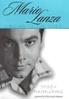 Mario Lanza: Śpiewając bogom - Mario Lanza: Singing to the Gods