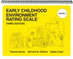 Skala oceny środowiska wczesnego dzieciństwa (Ecers-3) - Early Childhood Environment Rating Scale (Ecers-3)