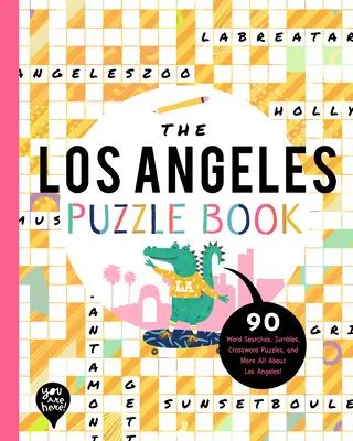 The Los Angeles Puzzle Book: 90 zagadek słownych, łamigłówek, krzyżówek i nie tylko - wszystko o Los Angeles w Kalifornii! - The Los Angeles Puzzle Book: 90 Word Searches, Jumbles, Crossword Puzzles, and More All about Los Angeles, California!