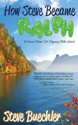 Jak Steve stał się Ralphem: Odyseja raka/komórek macierzystych (z dowcipami) - How Steve Became Ralph: A Cancer/Stem Cell Odyssey (With Jokes)