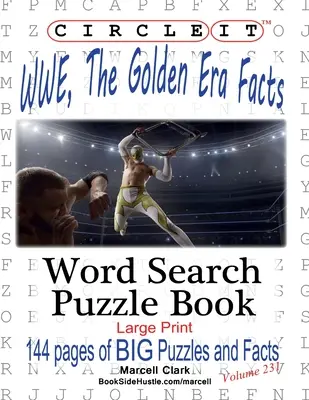 Kółko Graniaste, Fakty o WWE, Złota Era, Wyszukiwanie wyrazów, Książka z łamigłówkami - Circle It, WWE, The Golden Era Facts, Word Search, Puzzle Book