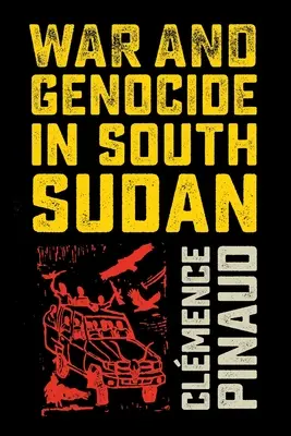 Wojna i ludobójstwo w Sudanie Południowym - War and Genocide in South Sudan