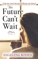 Przyszłość nie może czekać - Future Can't Wait