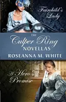 The Culper Ring Novellas: Fairchild's Lady i A Hero's Promise - The Culper Ring Novellas: Fairchild's Lady and A Hero's Promise