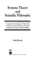 Teoria systemów i filozofia naukowa: Zastosowanie cybernetyki W. Rossa Ashby'ego do filozofii osobistej i społecznej, filozofia umysłu - Systems Theory and Scientific Philosophy: An Application of the Cybernetics of W. Ross Ashby to Personal and Social Philosophy, the Philosophy of Mind