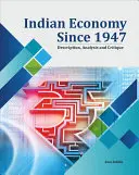 Indyjska gospodarka od 1947 roku: Opis, analiza i krytyka - Indian Economy Since 1947: Description, Analysis and Critique