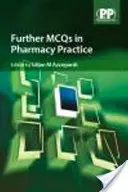 Kolejne MCQ w praktyce farmaceutycznej - Further MCQs in Pharmacy Practice