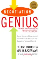 Geniusz negocjacji: jak pokonać przeszkody i osiągnąć doskonałe wyniki przy stole negocjacyjnym i poza nim - Negotiation Genius: How to Overcome Obstacles and Achieve Brilliant Results at the Bargaining Table and Beyond