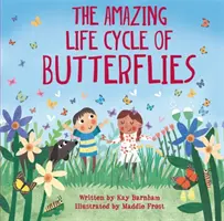 Patrz i podziwiaj: Niesamowity cykl życia motyli - Look and Wonder: The Amazing Life Cycle of Butterflies