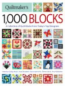 Quiltmaker's 1,000 Blocks: Kolekcja quiltów od najlepszych współczesnych projektantów - Quiltmaker's 1,000 Blocks: A Collection of Quilt Blocks from Today's Top Designers