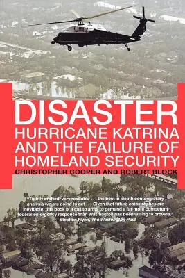 Katastrofa: Huragan Katrina i porażka bezpieczeństwa wewnętrznego - Disaster: Hurricane Katrina and the Failure of Homeland Security