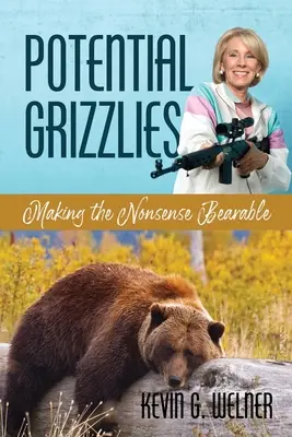 Potencjalne Grizzlies: Making the Nonsense Bearable - Potential Grizzlies: Making the Nonsense Bearable