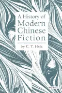 Historia współczesnej chińskiej literatury pięknej - A History of Modern Chinese Fiction