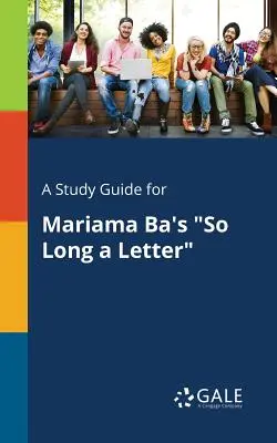 Przewodnik do studiowania dla Mariama Ba's So Long a Letter - A Study Guide for Mariama Ba's So Long a Letter