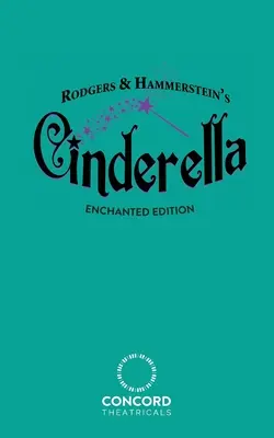 Kopciuszek Rodgersa i Hammersteina (wydanie zaczarowane) - Rodgers & Hammerstein's Cinderella (Enchanted Edition)