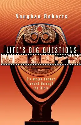 Wielkie pytania życia: Prawdziwa wiara w fałszywym, powierzchownym świecie - Life's Big Questions: Real Faith in a Phony, Superficial World