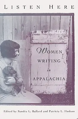 Listen Here: Kobiety piszące w Appalachach - Listen Here: Women Writing in Appalachia