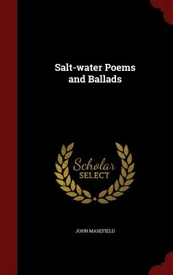 Wiersze i ballady o słonej wodzie - Salt-Water Poems and Ballads