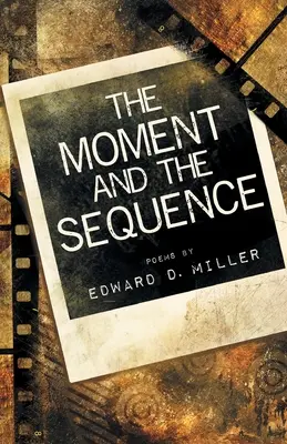 Moment i sekwencja - The Moment and the Sequence