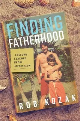 Odnaleźć ojcostwo - Finding Fatherhood