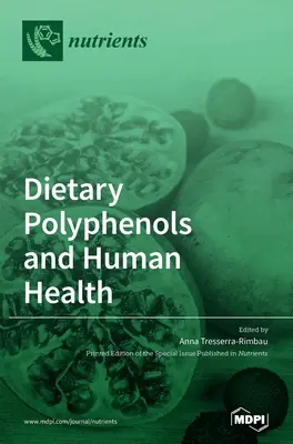 Polifenole w diecie a zdrowie człowieka - Dietary Polyphenols and Human Health