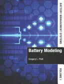 Systemy zarządzania akumulatorami: Tom 1, Modelowanie akumulatorów - Battery Management Systems: Volume 1, Battery Modeling