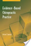 Praktyka chiropraktyki oparta na dowodach - Evidence-Based Chiropractic Practice