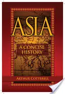 Azja: Zwięzła historia - Asia: A Concise History