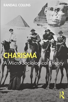 Charyzma: mikrosocjologia władzy i wpływu - Charisma: Micro-sociology of Power and Influence