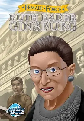 Kobieca siła: Ruth Bader Ginsburg - Female Force: Ruth Bader Ginsburg