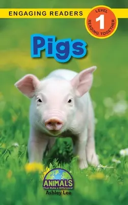 Świnie: Zwierzęta, które robią różnicę! (Engaging Readers, Level 1) - Pigs: Animals That Make a Difference! (Engaging Readers, Level 1)