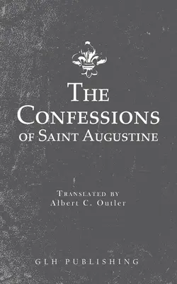 Wyznania świętego Augustyna - The Confessions of Saint Augustine