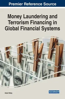 Pranie pieniędzy i finansowanie terroryzmu w globalnych systemach finansowych - Money Laundering and Terrorism Financing in Global Financial Systems