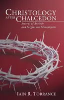 Chrystologia po Chalcedonie - Christology After Chalcedon